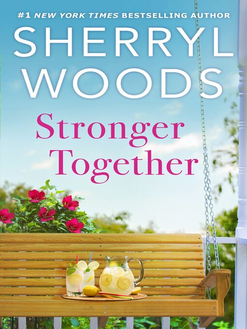 Title details for Stronger Together by Sherryl Woods - Available